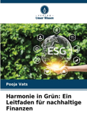 Harmonie in Grün