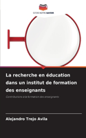 La recherche en éducation dans un institut de formation des enseignants