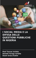 I Social Media E La Difesa Delle Questioni Pubbliche in Nigeria