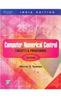 Computer Numerical Control: Concepts & Programming, w/CD