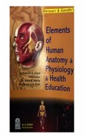 Elements Of Human Anatomy & Physiology & Helyh Education