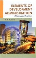 Elements Of Development Administration: Theory And Practice