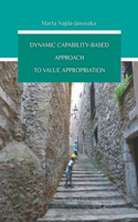 Dynamic Capability–Based Approach to Value Appropriation