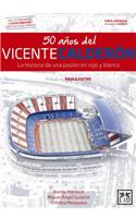 50 Años del Vicente Calderón