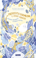 Piedrecita Dormilona Y Otros Cuentos / The Sleepy Stone and Other Stories