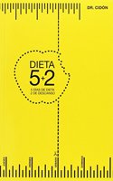 La dieta 5+2 : 5 dias de dieta, 2 de descanso