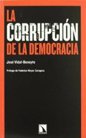 La Corrupcion de La Democracia: (Libros de La Catarata (Series))