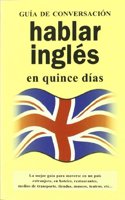 Hablar Ingles En Quince Dias - Guia de Conversacion