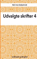 Udvalgte skrifter, Bind 4