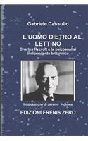 L'uomo dietro al lettino.