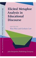 Elicited Metaphor Analysis in Educational Discourse