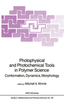 Photophysical and Photochemical Tools in Polymer Science: Conformation, Dynamics, Morphology
