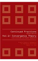 Continued Fractions - Vol 1: Convergence Theory (2nd Edition)