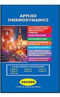 Decode Applied Thermodynamics for APJAKTU (Sem. IV Mech./Prod./Indus. & Prod./Mech. & Indus./Manufacturing Tech./Auto. Engg./Aeronautical Engg. Course 2013)