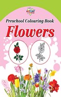 Preschool Colouring Book Flowers | Activity Colouring Book for 3 to 6 Years Old | Colouring Book for Kids