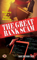 Great Bank Scam: Mystery of A Digital Robbery