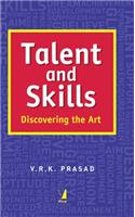 Talent and Skills: Discovering the Art