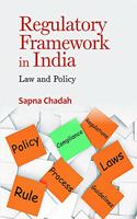 Regulatory Framework in India: Law and Policy
