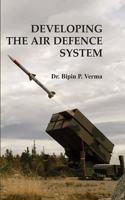 Developing the Air Defence System