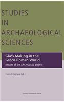Glass Making in the Greco-Roman World