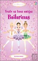 Veste a tuas amigas bailarinas