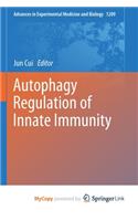 Autophagy Regulation of Innate Immunity