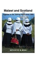 Malawi and Scotland Together in the Talking Place Since 1859