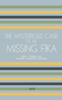 The Mysterious Case of the Missing Fika