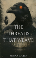 Threads That Weave