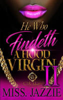 He Who Findeth A Hood Virgin 2