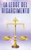 La Legge del Risarcimento: Le leggi dell'universo #5(Leggi Dell'universo)