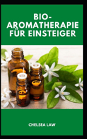 Bio-Aromatherapie Für Einsteiger