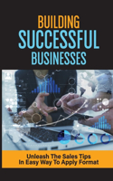 Building Successful Businesses