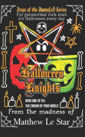 Halloween Knights: The Ending of Your World