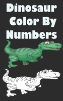 Dinosaur Color By Numbers: Coloring Book for Kids Ages 4-8