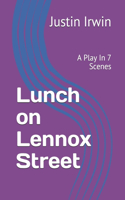 Lunch on Lennox Street