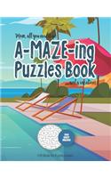 Mom, all you need is an A-MAZE-ING Puzzles Book ... and a vacation! - 100 easy Mazes - Gift Book for Puzzle Lovers