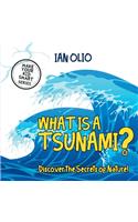 What Is A Tsunami? Discover The Secrets Of Nature! MAKE YOUR KID SMART SERIES.