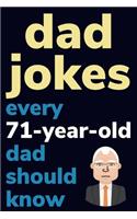 Dad Jokes Every 71 Year Old Dad Should Know: Plus Bonus Try Not To Laugh Game