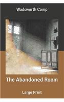 The Abandoned Room