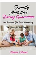 Family Activities During Quarantine