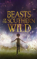Beasts of the Southern Wild