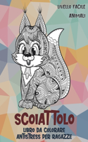 Libro da colorare antistress per ragazze - Livello facile - Animali - Scoiattolo