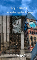 Les cruelles aiguilles du temps