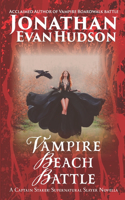 Vampire Beach Battle: (Captain Staker)