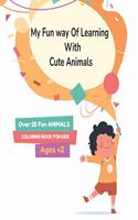 My Fun way Of Learning With Cute Animals