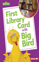 First Library Card with Big Bird