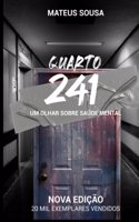 Quarto 241: Um olhar sobre saúde mental