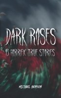 Dark Roses