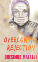 Overcoming Rejection